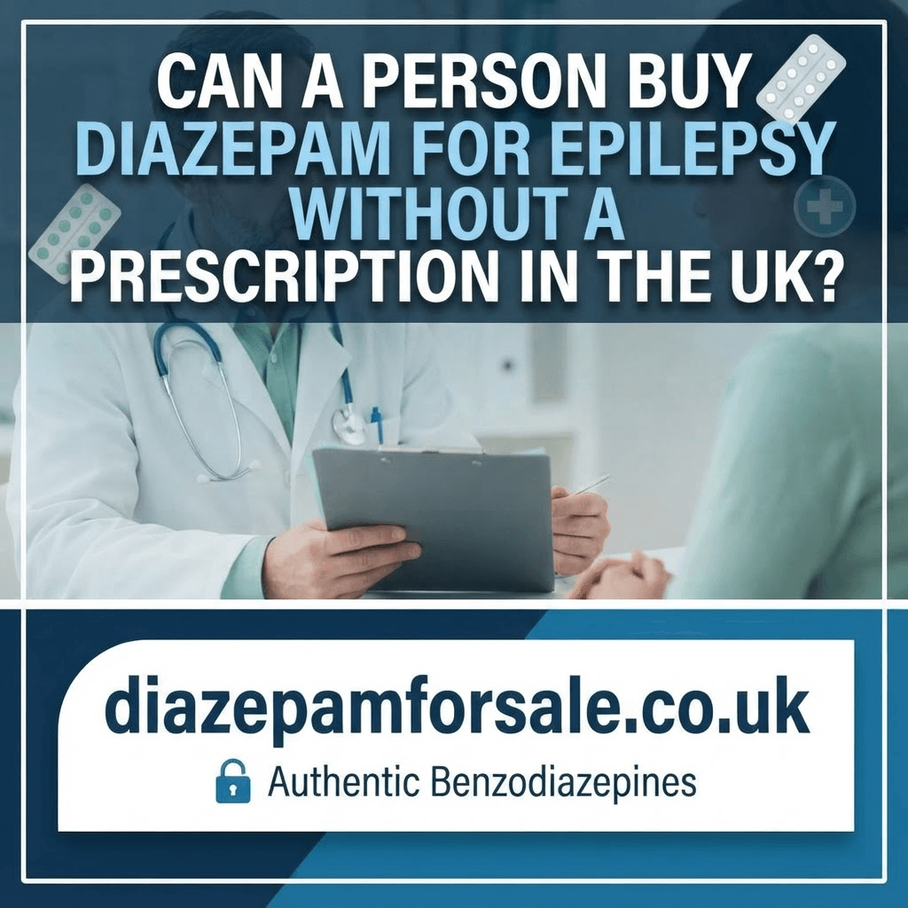 Can A Person Buy Diazepam for Epilepsy Without A Prescription in the UK?